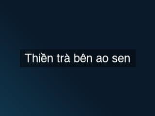 Thiền trà bên ao sen