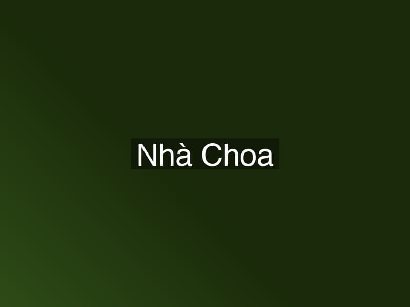 Nhà Choa